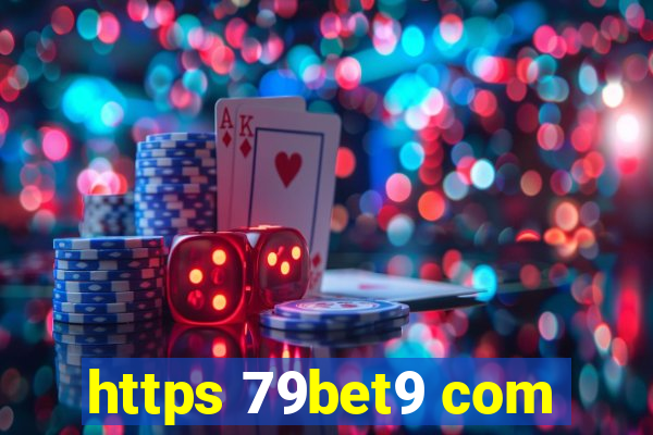 https 79bet9 com